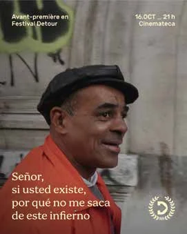 Afiche de Señor, si usted realmente existe, ¿por qué no me saca de este infierno?