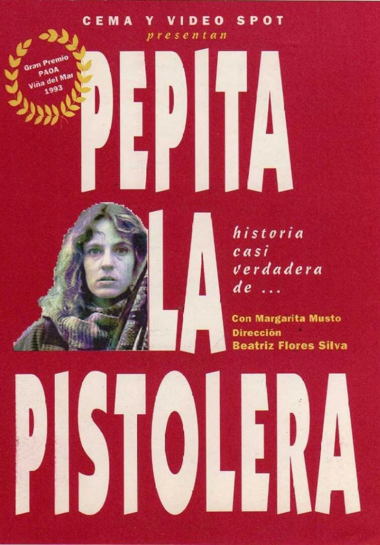 Afiche de La historia casi verdadera de Pepita la Pistolera